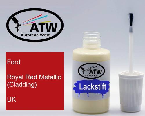 Ford, Royal Red Metallic (Cladding), UK: 20ml Lackstift, von ATW Autoteile West.